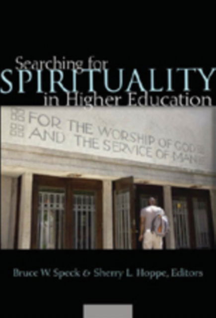 Cover for Searching for Spirituality in Higher Education (Paperback Book) [Annotated edition] (2007)