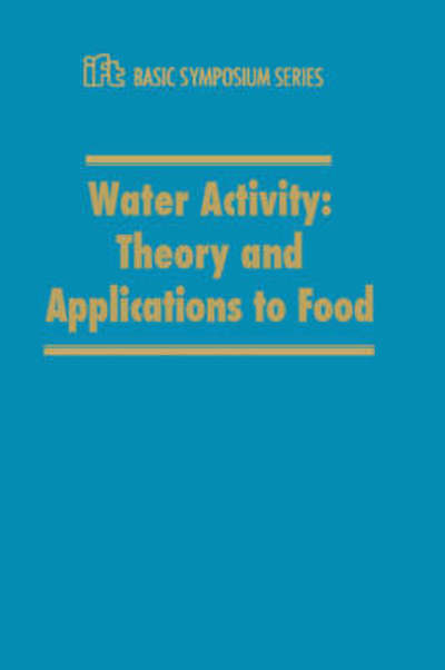 Cover for Rockland · Water Activity: Theory and Applications to Food - Ift Basic Symposium (Gebundenes Buch) (1987)