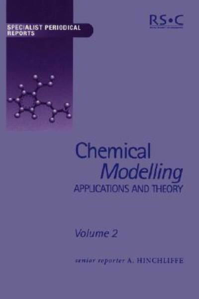 Chemical Modelling: Applications and Theory Volume 2 - Specialist Periodical Reports - Royal Society of Chemistry - Books - Royal Society of Chemistry - 9780854042593 - May 10, 2002