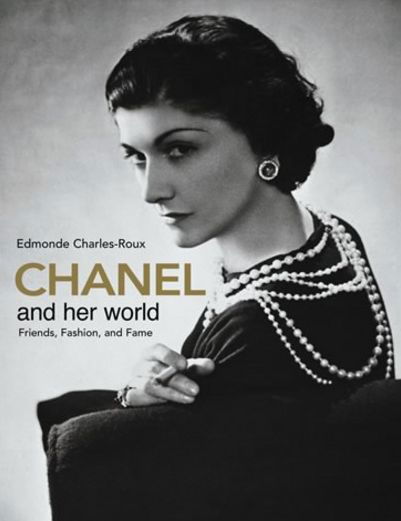 Cover for Edmonde Charles-roux · Chanel and Her World (Inbunden Bok) [First edition] (2005)