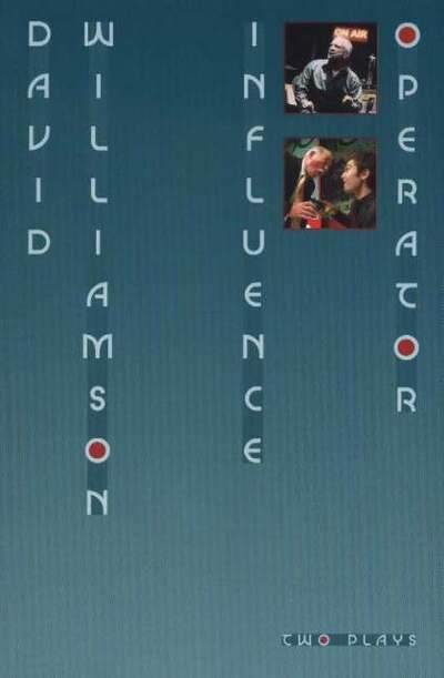 Cover for David Williamson · Influence and Operator: Two plays (Pocketbok) (2005)