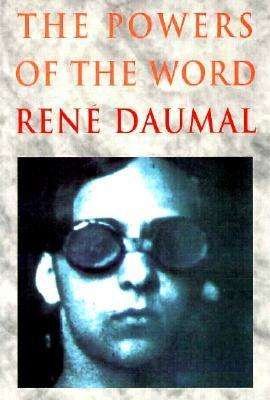 The Powers of the Word: Selected Essays and Notes 1927-1943 - Rene Daumal - Bücher - City Lights Books - 9780872862593 - 18. Januar 2001