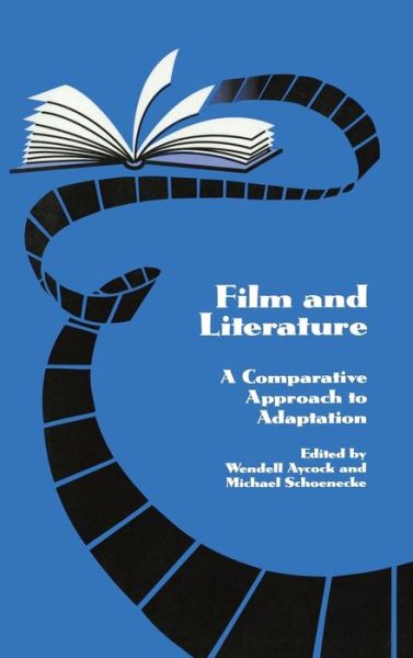 Cover for Wendell M. Aycock · Film and Literature (Hardcover Book) (1988)