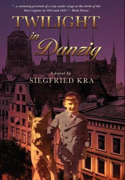 Cover for Siegfried Kra · Twilight in Danzig (Hardcover Book) (2018)