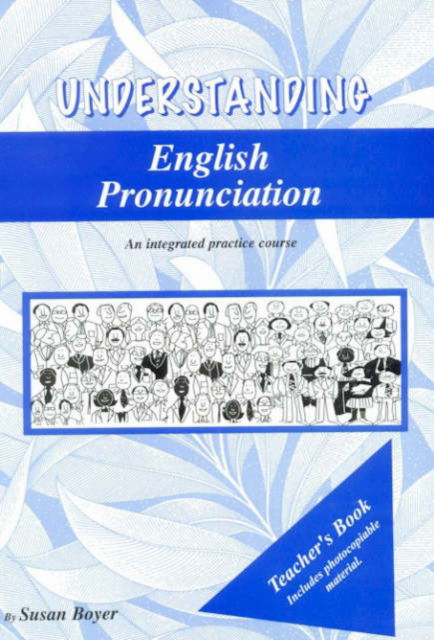 Cover for Susan Boyer · Understanding English Pronunciation: Teacher's Photocopiable Activities for Classroom Interaction (Spiral Book) (2002)