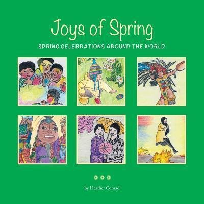 Cover for Heather Conrad · Joys of Spring : Spring Celebrations Around the World (Paperback Bog) (2018)