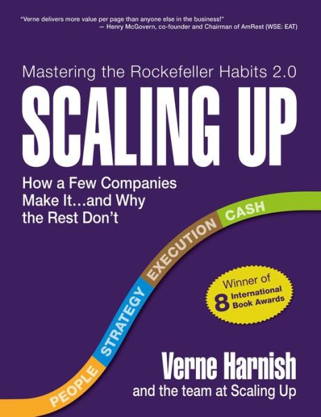 Cover for Verne Harnish · Scaling Up: How a Few Companies Make It...and Why the Rest Don't (Rockefeller Habits 2.0) (Taschenbuch) [Revised edition] (2022)