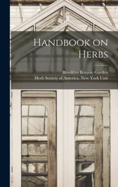 Cover for Brooklyn Botanic Garden · Handbook on Herbs (Hardcover Book) (2021)