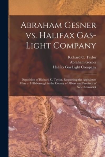 Cover for Abraham 1797-1864 Gesner · Abraham Gesner Vs. Halifax Gas-Light Company [microform] (Pocketbok) (2021)