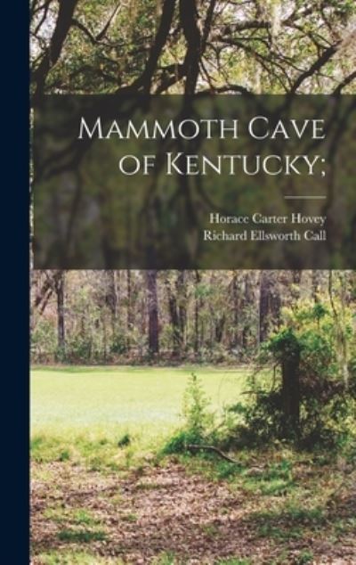 Cover for Horace Carter Hovey · Mammoth Cave of Kentucky; (Book) (2022)