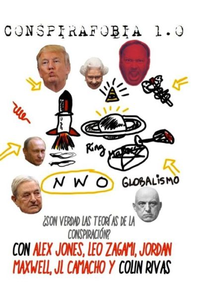 Conspirafobia 1.0 - Jordan Maxwell - Books - Independently Published - 9781071132593 - January 2, 2017