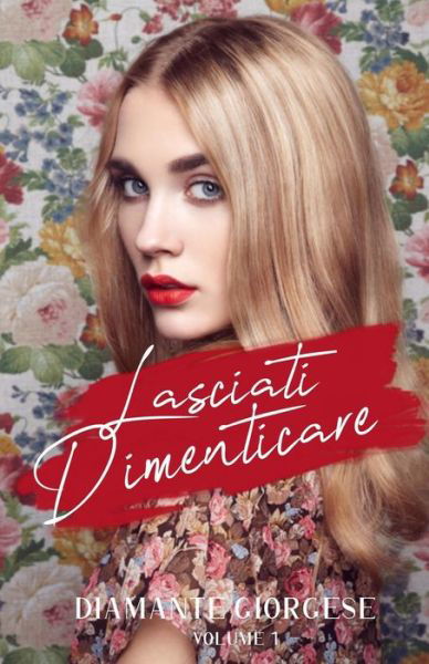 Cover for Paola Bonfigli · Lasciati Dimenticare (Book) (2019)