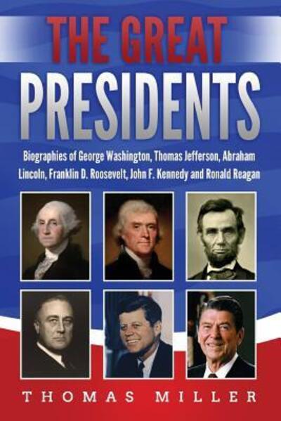 Cover for Thomas Miller · The Great Presidents (Pocketbok) (2019)