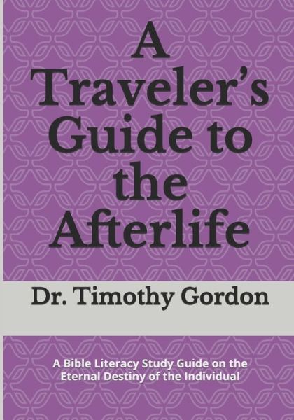 Cover for Timothy Gordon · A Traveler's Guide to the Afterlife (Pocketbok) (2019)