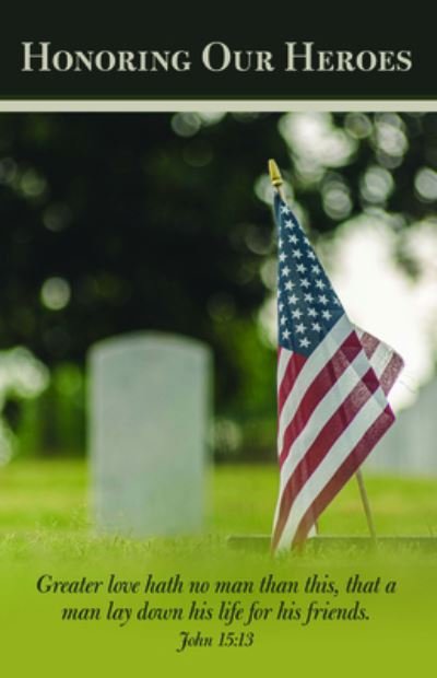 Cover for Broadman Church Supplies Staff · Honoring Our Heroes Bulletin (Pkg 100) Memorial Day (Book) (2023)