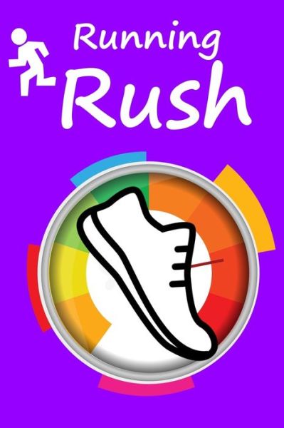 Running Rush - Peace Books - Bøger - Independently Published - 9781089320593 - 9. august 2019