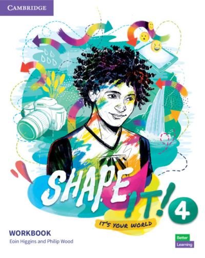 Shape It! Level 4 Workbook - Eoin Higgins - Books - Cambridge University Press - 9781108810593 - May 7, 2020