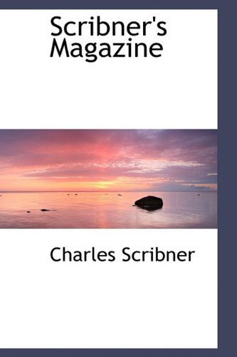 Cover for Charles Scribner · Scribner's Magazine (Paperback Book) (2009)