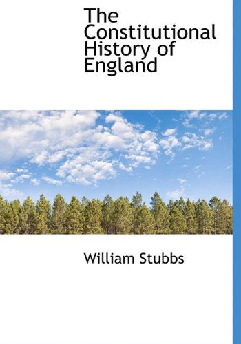 Cover for William Stubbs · The Constitutional History of England (Paperback Book) (2009)