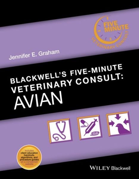 Cover for JE Graham · Blackwell's Five-Minute Veterinary Consult: Avian - Blackwell's Five-Minute Veterinary Consult (Innbunden bok) (2016)