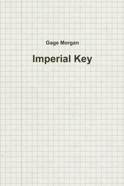 Cover for Gage Morgan · Imperial Key (Bok) (2012)