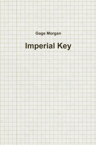 Cover for Gage Morgan · Imperial Key (Bok) (2012)