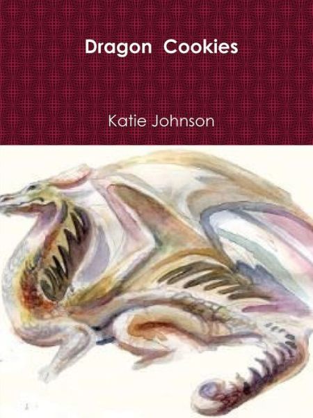 Cover for Katie Johnson · Dragon Cookies (Paperback Book) (2014)