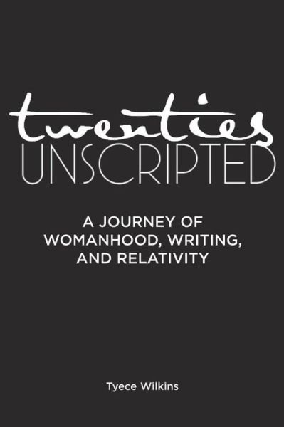 Cover for Tyece Wilkins · Twenties Unscripted (Taschenbuch) (2015)