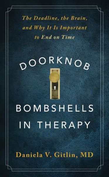 Cover for Daniela V. Gitlin · Doorknob Bombshells in Therapy: The Deadline, the Brain, and Why It Is Important to End on Time (Paperback Book) (2024)