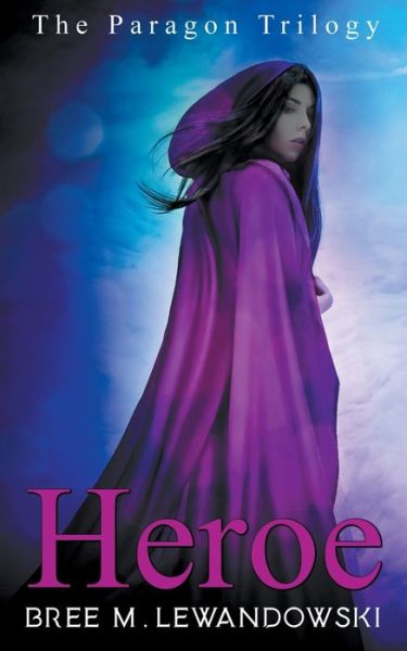 Cover for Bree M Lewandowski · Heroe (Paperback Book) (2019)