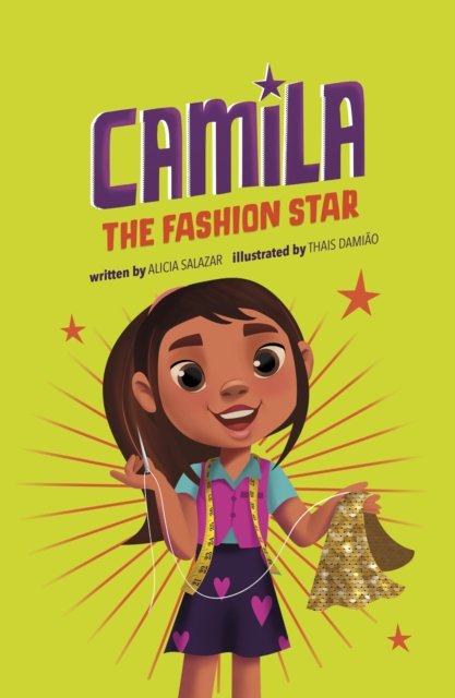 Cover for Alicia Salazar · Camila the Fashion Star - Camila the Star (Taschenbuch) (2024)