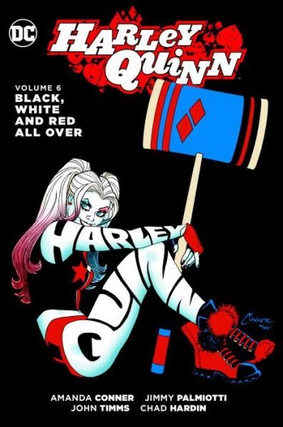 Cover for Jimmy Palmiotti · Harley Quinn Vol. 6: Black, White and Red All Over (Paperback Bog) (2017)
