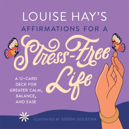 Cover for Louise Hay · Louise Hay's Affirmations for a Stress-Free Life: A 12-Card Deck for Greater Calm, Balance, and Ease (Flashcards) (2024)