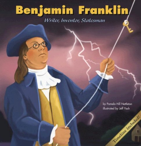 Cover for Pamela Hill Nettleton · Benjamin Franklin: Writer, Inventor, Statesman (Biographies) (Paperback Book) (2003)