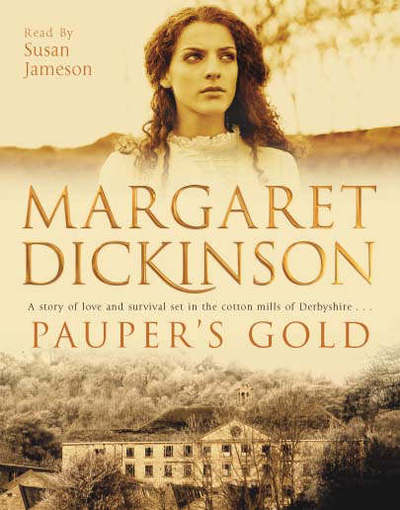 Cover for Margaret Dickinson · Margaret Dickinson-pauper's Gold (MISC)