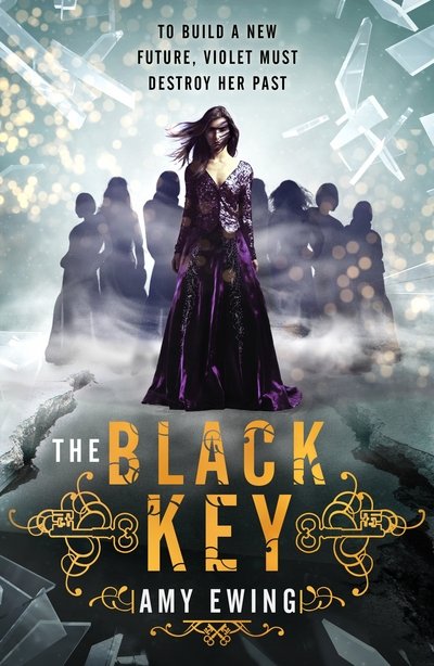 Cover for Amy Ewing · The Lone City 3: The Black Key - The Lone City Trilogy (Paperback Book) (2016)