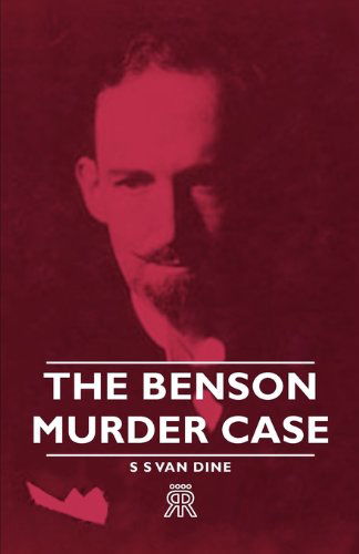 Cover for S. S. Van Dine · The Benson Murder Case (Taschenbuch) (2006)