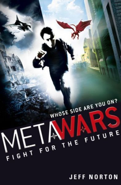 Cover for Jeff Norton · MetaWars: Fight for the Future: Book 1 - Metawars (Paperback Book) (2012)