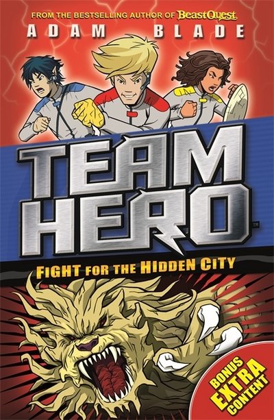 Cover for Adam Blade · Team Hero: Fight for the Hidden City: Series 2 Book 1 with Bonus Extra Content! - Team Hero (Taschenbuch) (2018)