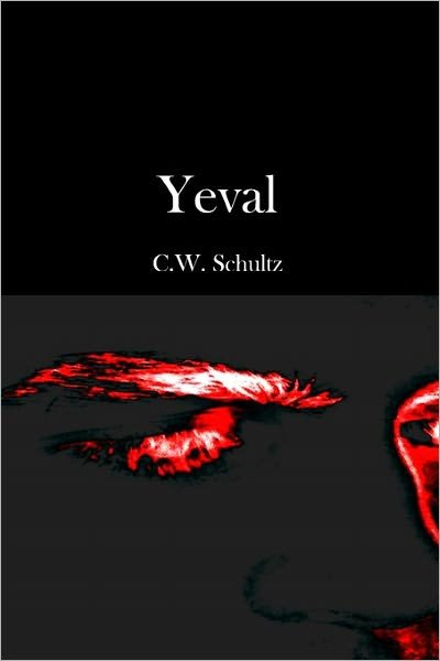 Cover for C. W. Schultz · Yeval (Paperback Book) (2007)