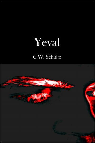 Cover for C. W. Schultz · Yeval (Paperback Bog) (2007)