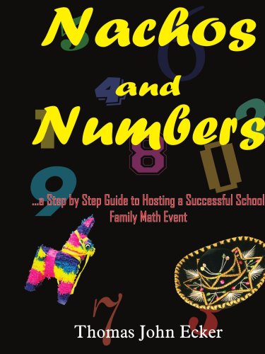 Cover for Thomas Ecker · Nachos and Numbers: ...a Step by Step Guide to Hosting a Successful School Family Math Event (Paperback Book) (2005)