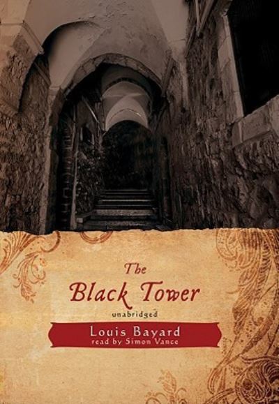 Cover for Louis Bayard · The Black Tower (CD) (2008)