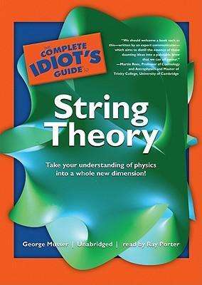 Cover for George Musser · The Complete Idiot's Guide to String Theory (MP3-CD) (2009)