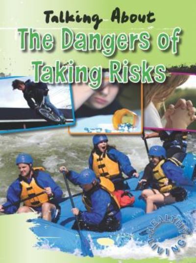 Cover for Hazel Edwards · Talking about the dangers of taking risks (Book) (2010)