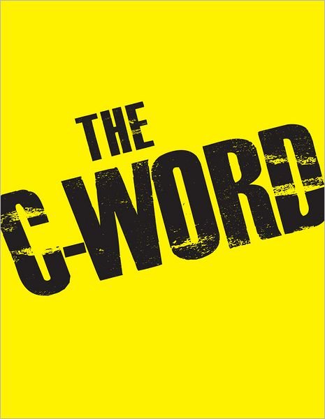 Cover for Adams Media · The C-Word (Paperback Bog) (2012)