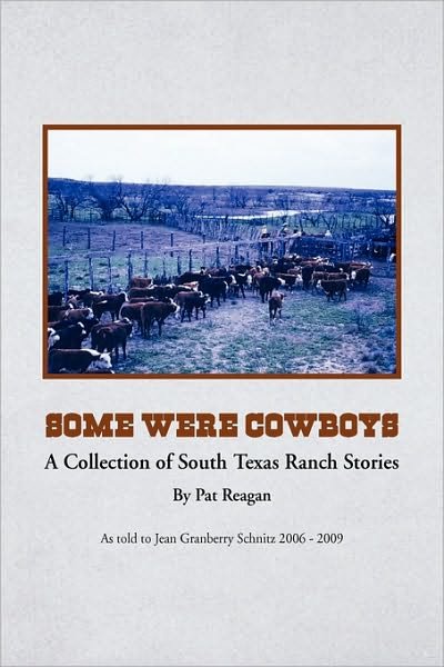 Pat Reagan · Some Were Cowboys (Paperback Book) (2009)