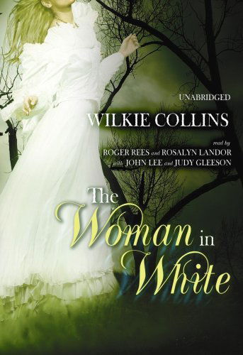 Cover for Wilkie Collins · The Woman in White (MP3-CD) [Unabridged edition] (2009)