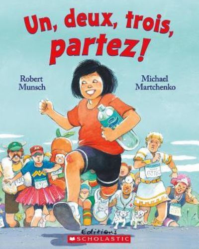 Cover for Robert Munsch · Un, Deux, Trois, Partez! (Book) (2018)