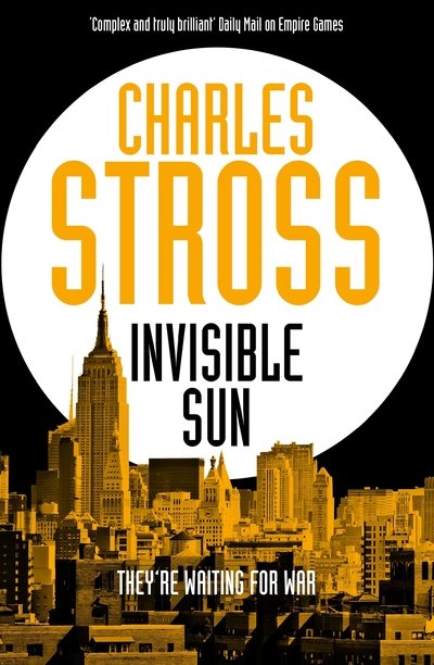 Cover for Charles Stross · Invisible Sun - Empire Games (Paperback Book) (2021)